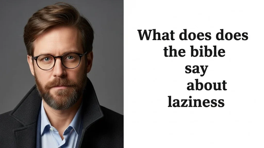 what does the bible say about laziness